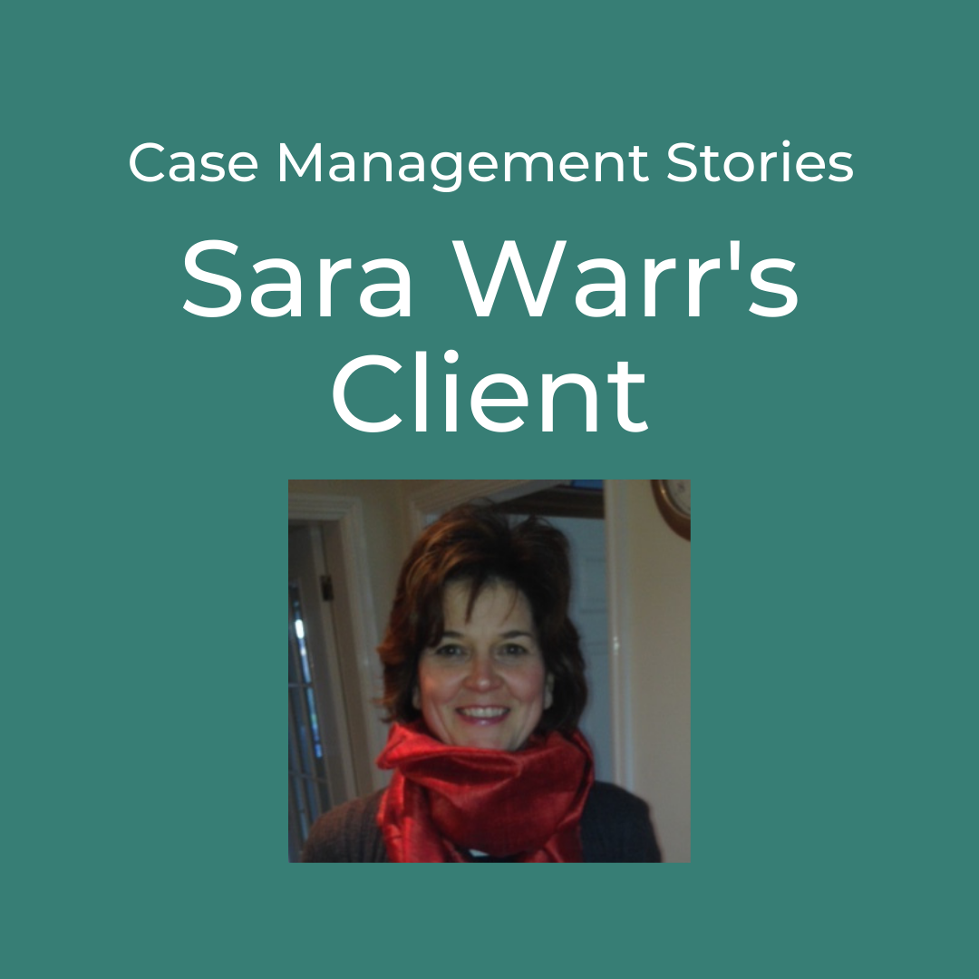 case-management-stories-sara-warr-s-client